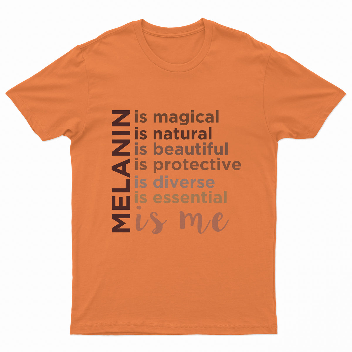 Melanin is Me T-Shirt