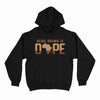 Being Brown is Dope Hoodie