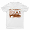 Beautifully Brown Fearlessly Strong Youth T-Shirt