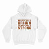 Beautifully Brown Fearlessly Strong Youth Hoodie