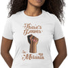 There's Power in my Melanin T-shirt