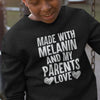 Made With Melanin And My Parents Love Youth Sweatshirt