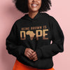 Being Brown is Dope Hoodie